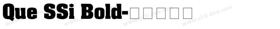 Que SSi Bold字体转换
